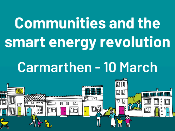Communities and the smart energy revolution – Carmarthen