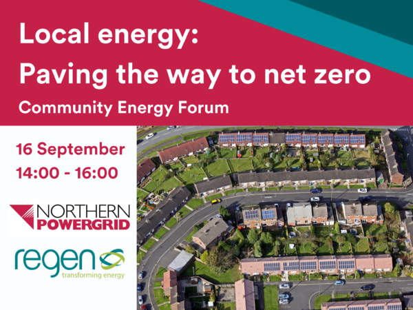 Northern Powergrid Community Energy Forum – Local energy: Paving the way to net zero